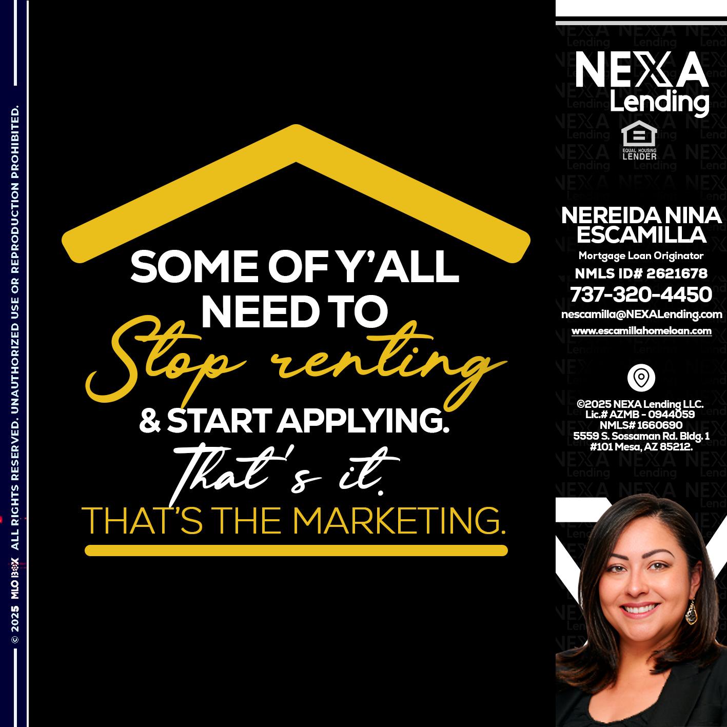 some of you - Nereida Nina Escamilla -Mortgage Loan Originator