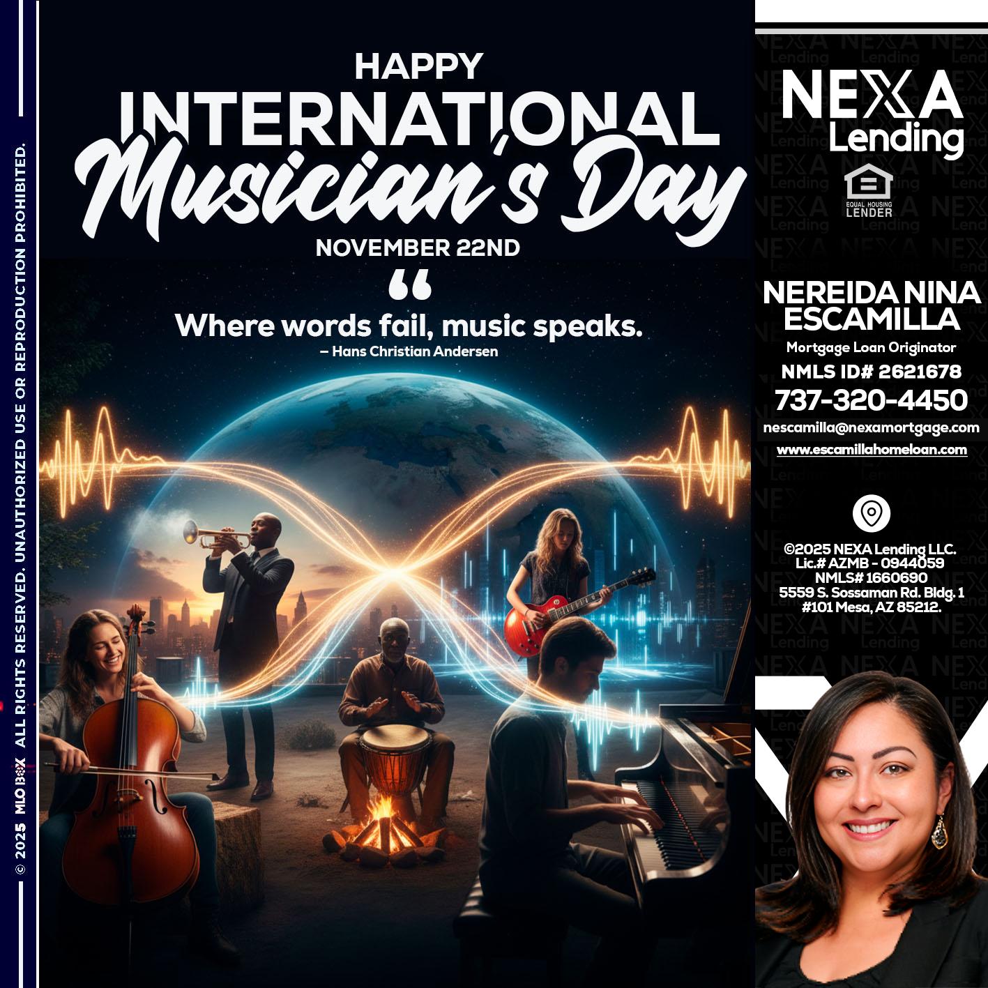 HAPPY INTERNATIONAL MUSICIAN'S DAY - Nereida Nina Escamilla -Mortgage Loan Originator
