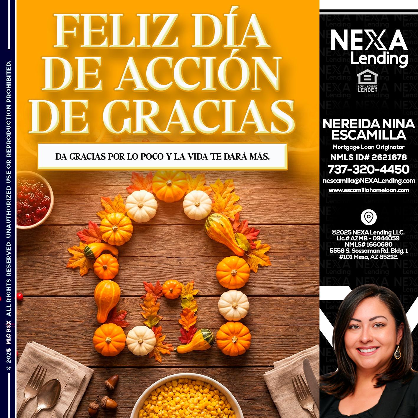 Da gracias por lo poco y la vida te dará más. - Nereida Nina Escamilla -Mortgage Loan Originator