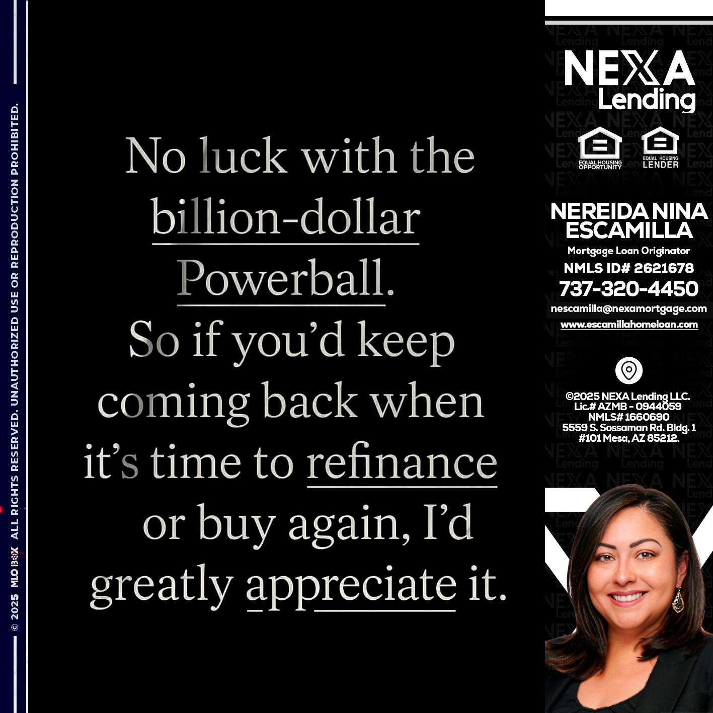 NO LUCK WITH - Nereida Nina Escamilla -Mortgage Loan Originator