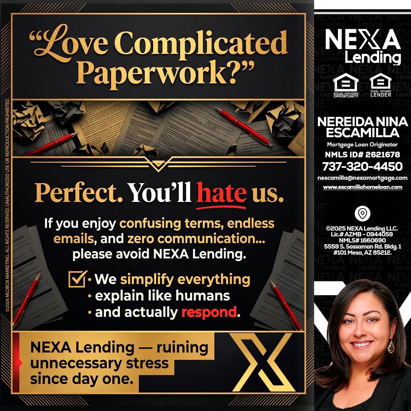 YOU WILL HATE US! - Nereida Nina Escamilla -Mortgage Loan Originator