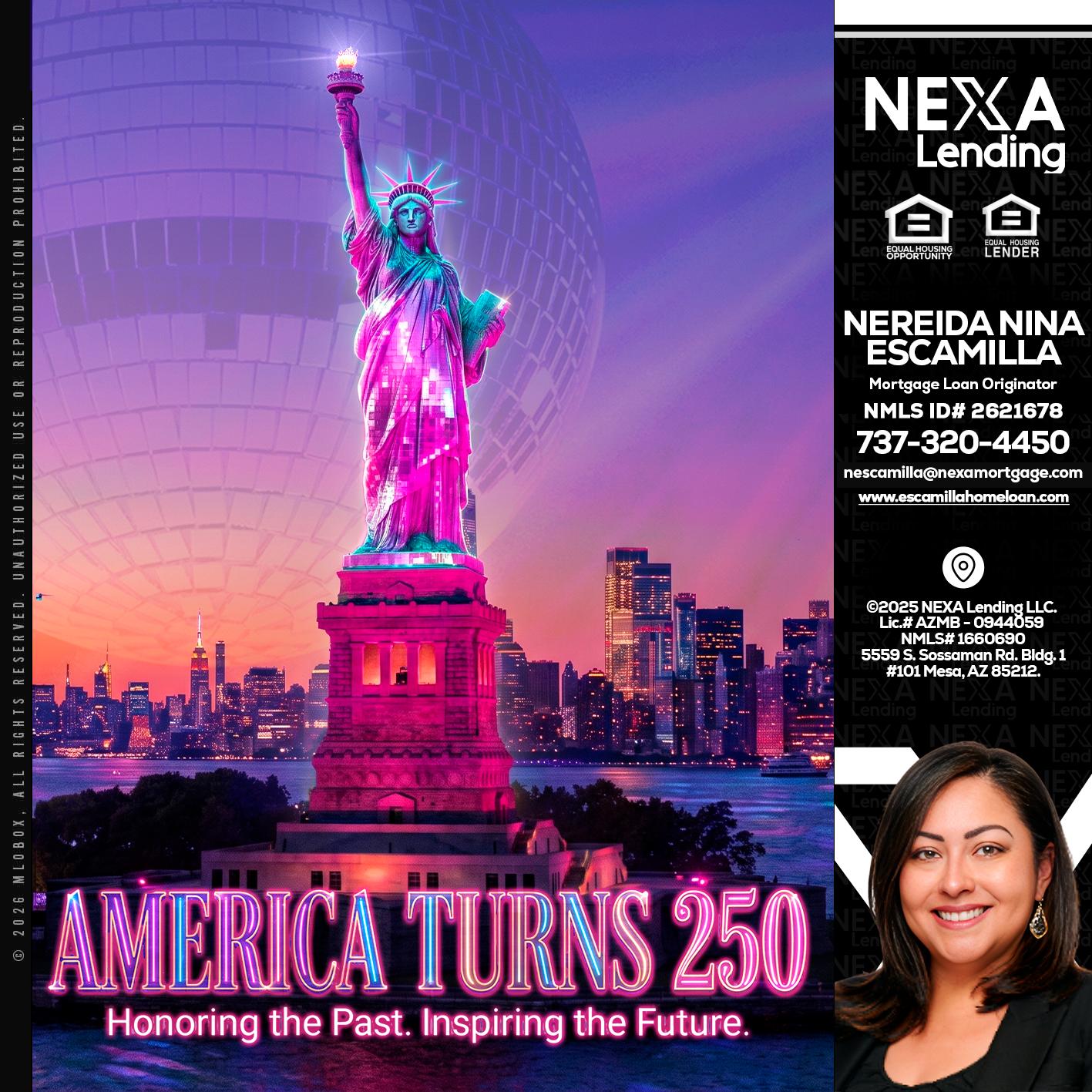 AMERICA TURNS 250 - Nereida Nina Escamilla -Mortgage Loan Originator