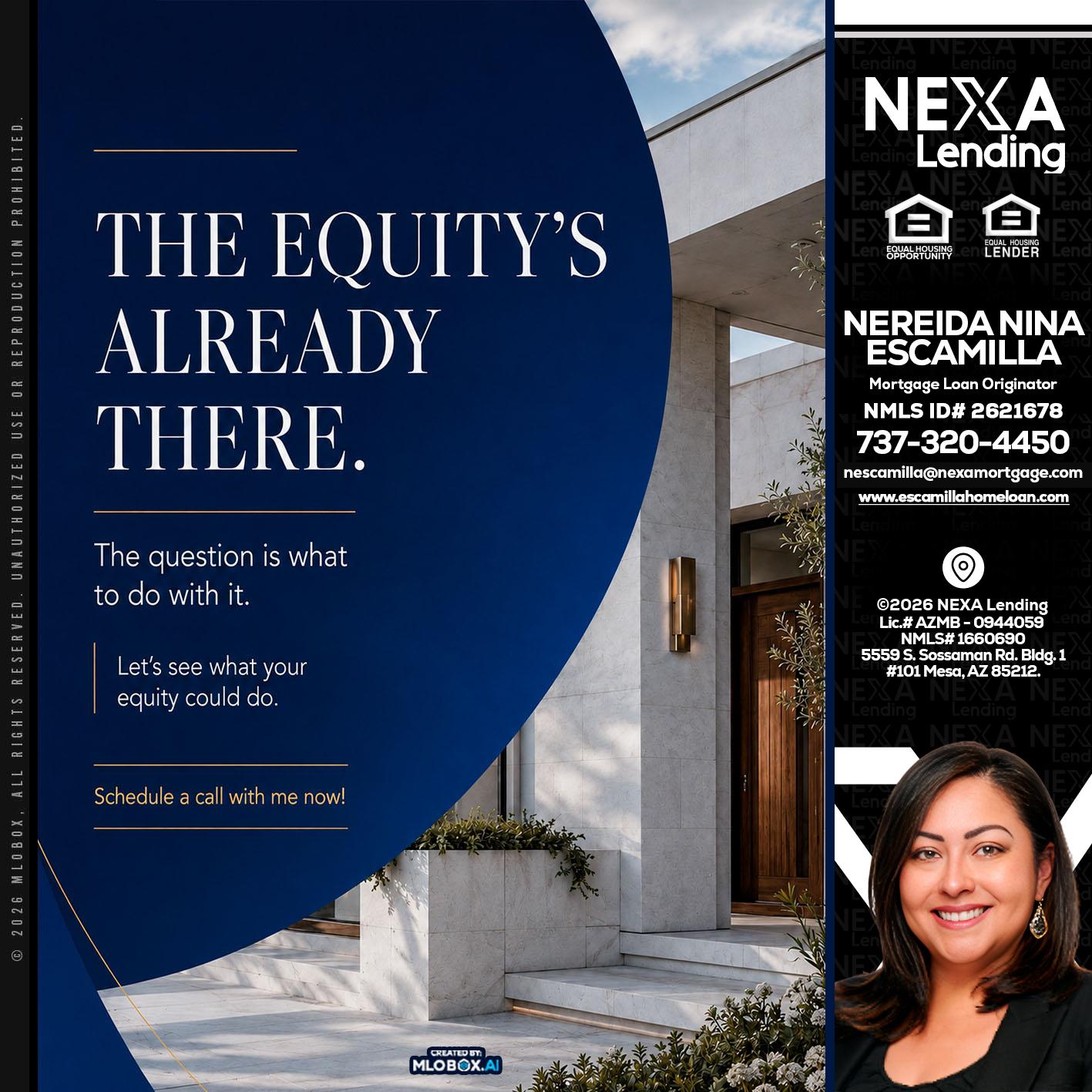 the equity's - Nereida Nina Escamilla -Mortgage Loan Originator
