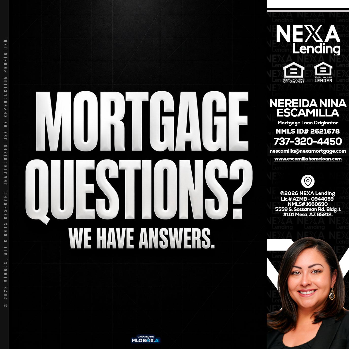 MORTGAGE QUESTION? - Nereida Nina Escamilla -Mortgage Loan Originator